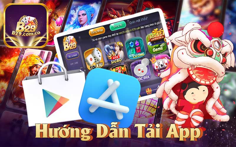 Hướng Dẫn Tải App B29