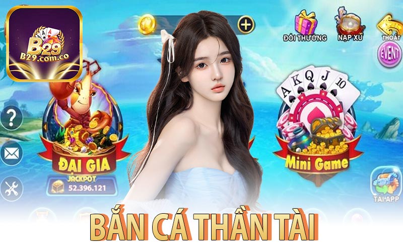 Bắn Cá Thần Tài B29